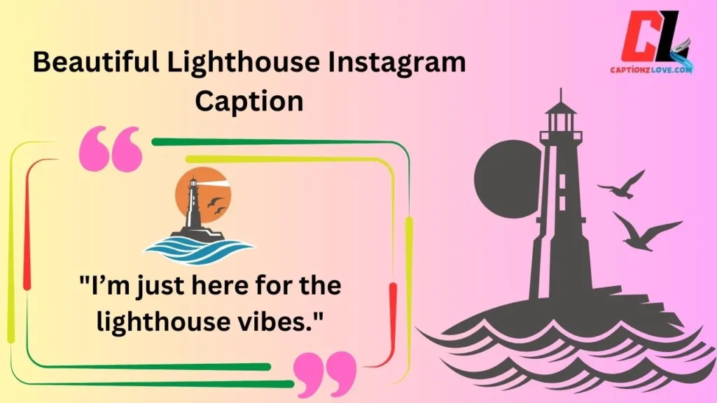 Beautiful Lighthouse Instagram Caption