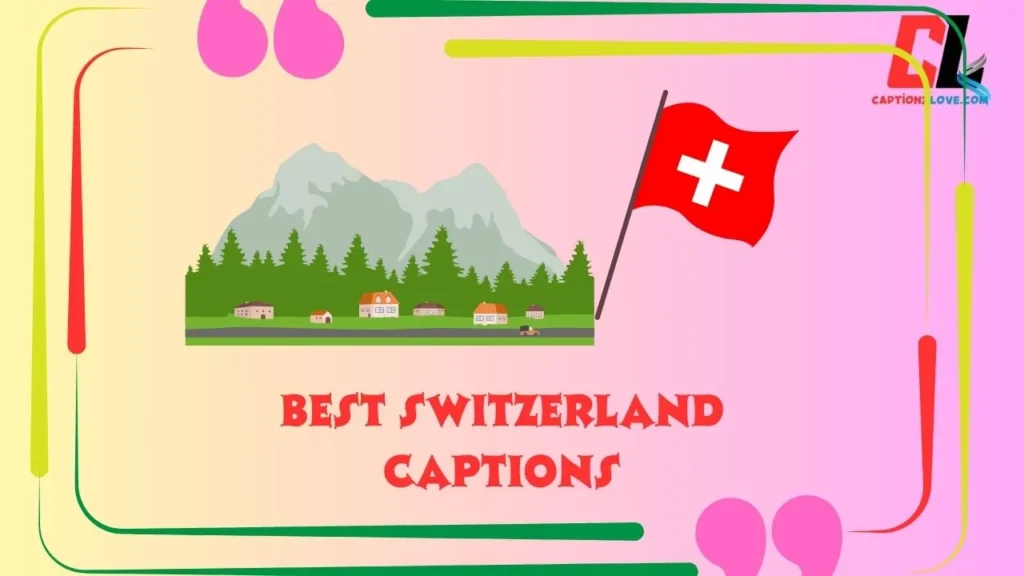 Best Switzerland Captions