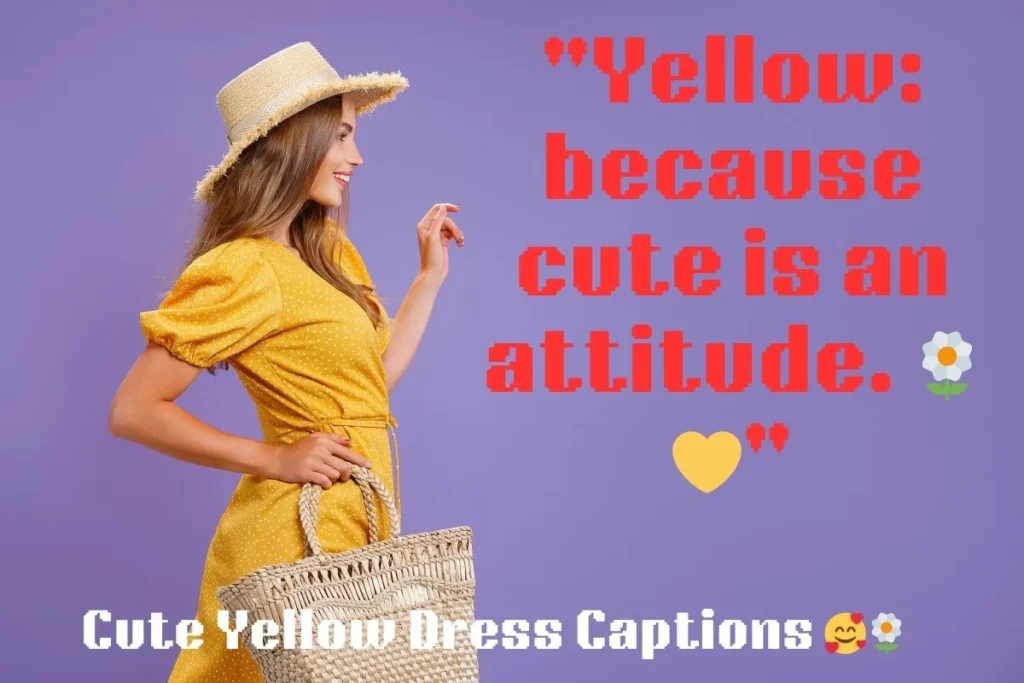 Cute Yellow Dress Captions  