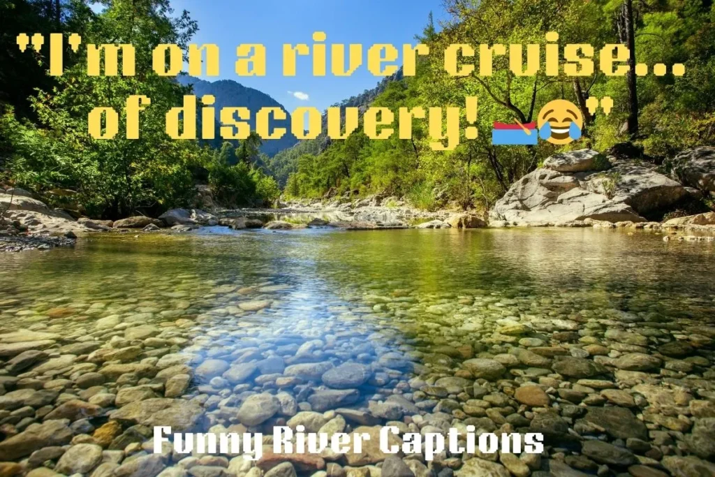  Funny River Captions