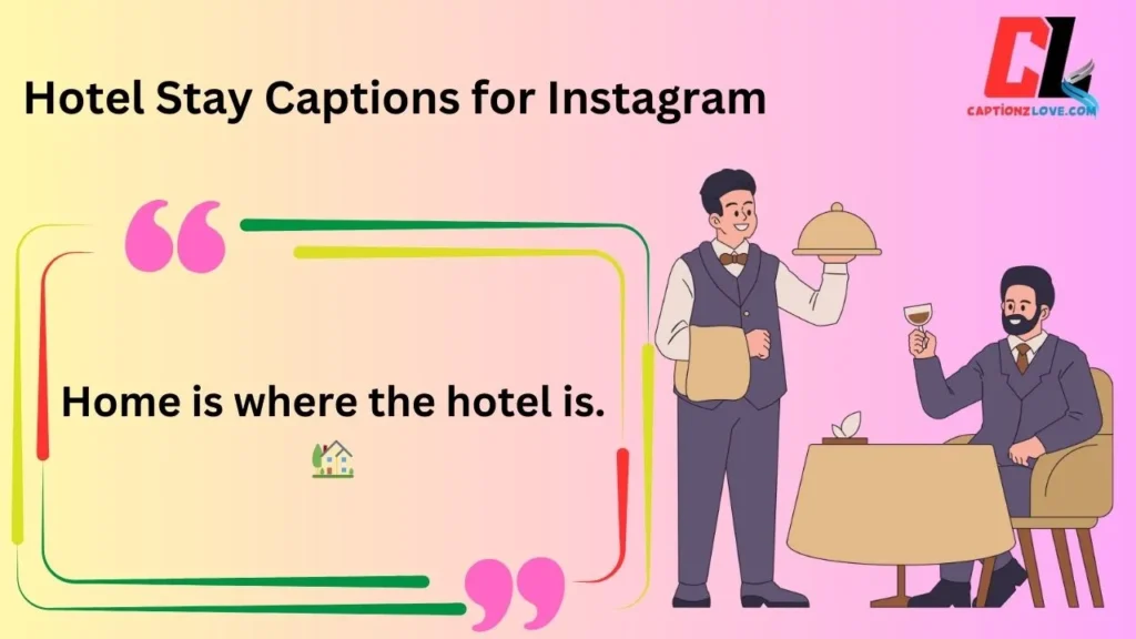 Hotel Stay Captions for Instagram