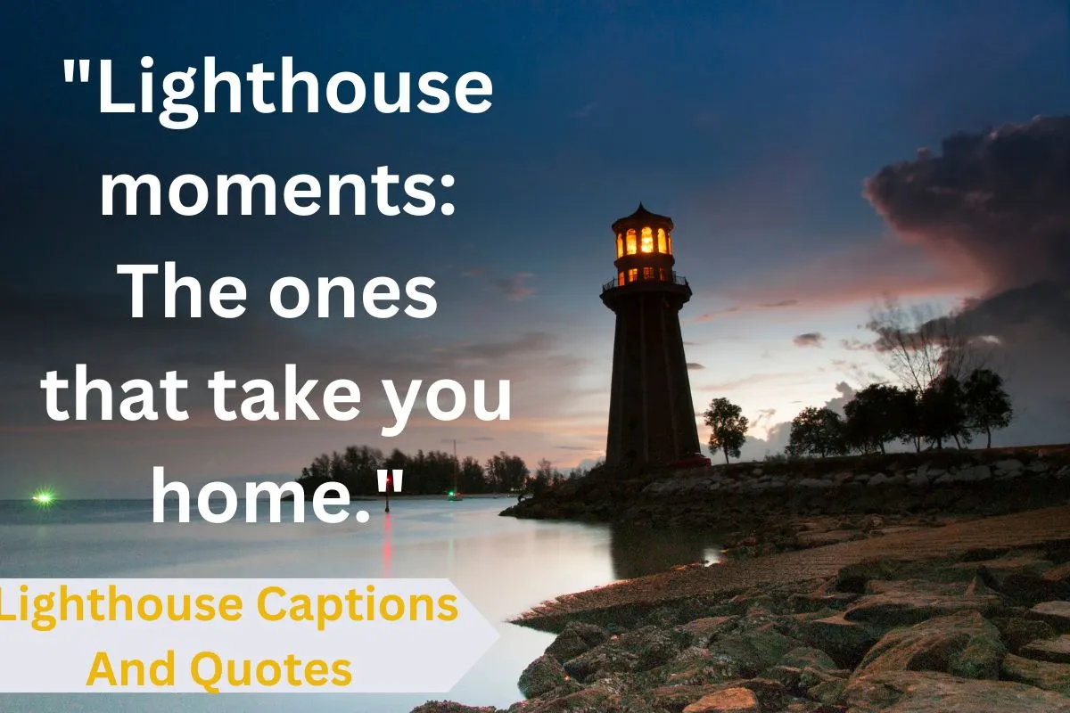 Lighthouse Captions And Quotes