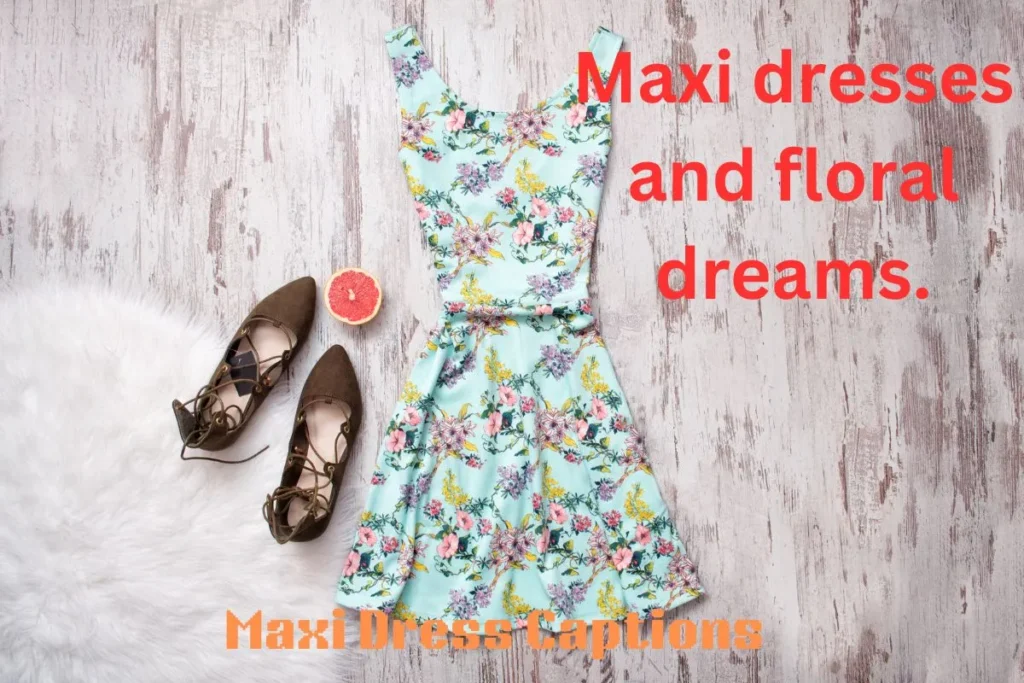 Maxi Dress Captions