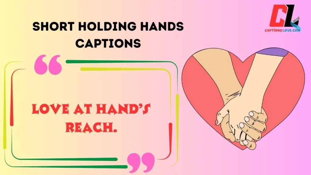 Short Holding Hands Captions