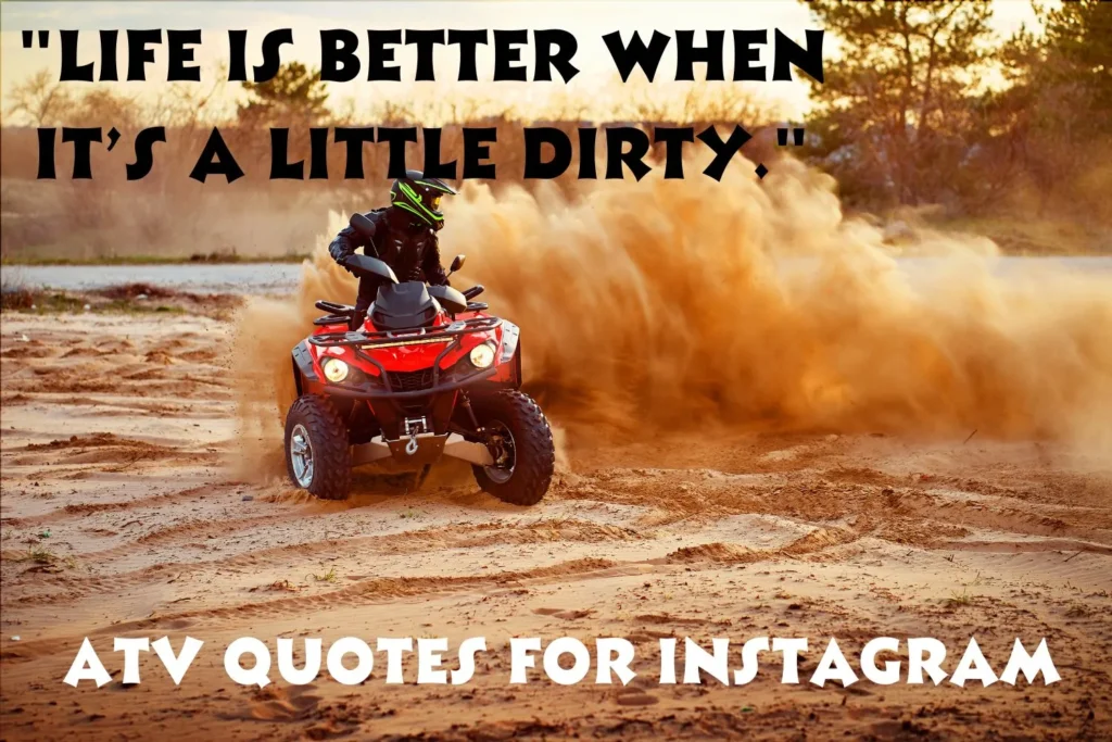 ATV Quotes For Instagram 
