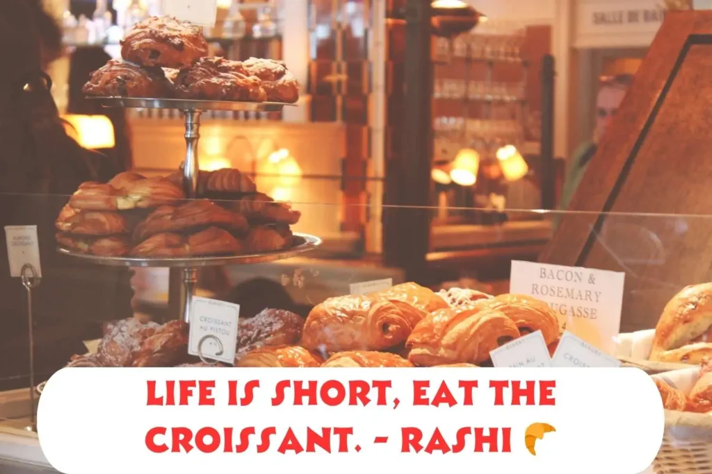 Croissant Quotes For Instagram 