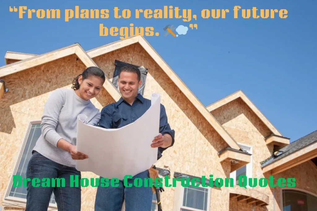 Dream House Construction Quotes