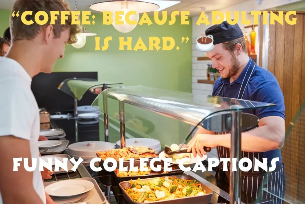 Funny College Captions