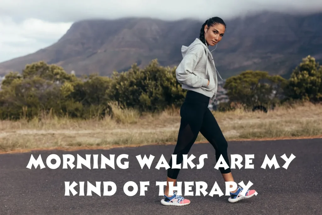 Morning Walk Captions For Instagram