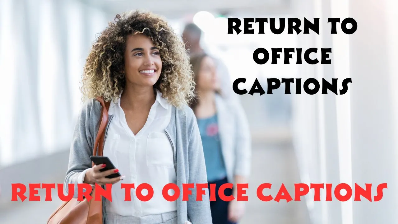 Return To Office Captions
