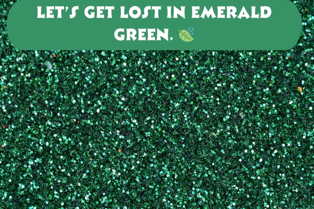 Short Emerald Green Captions For Instagram