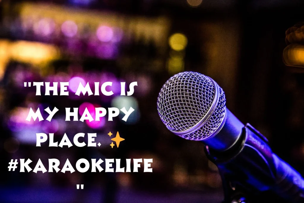 Unique Karaoke Instagram Captions