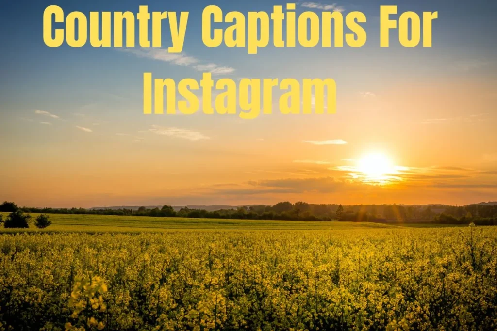 Country Captions For Instagram