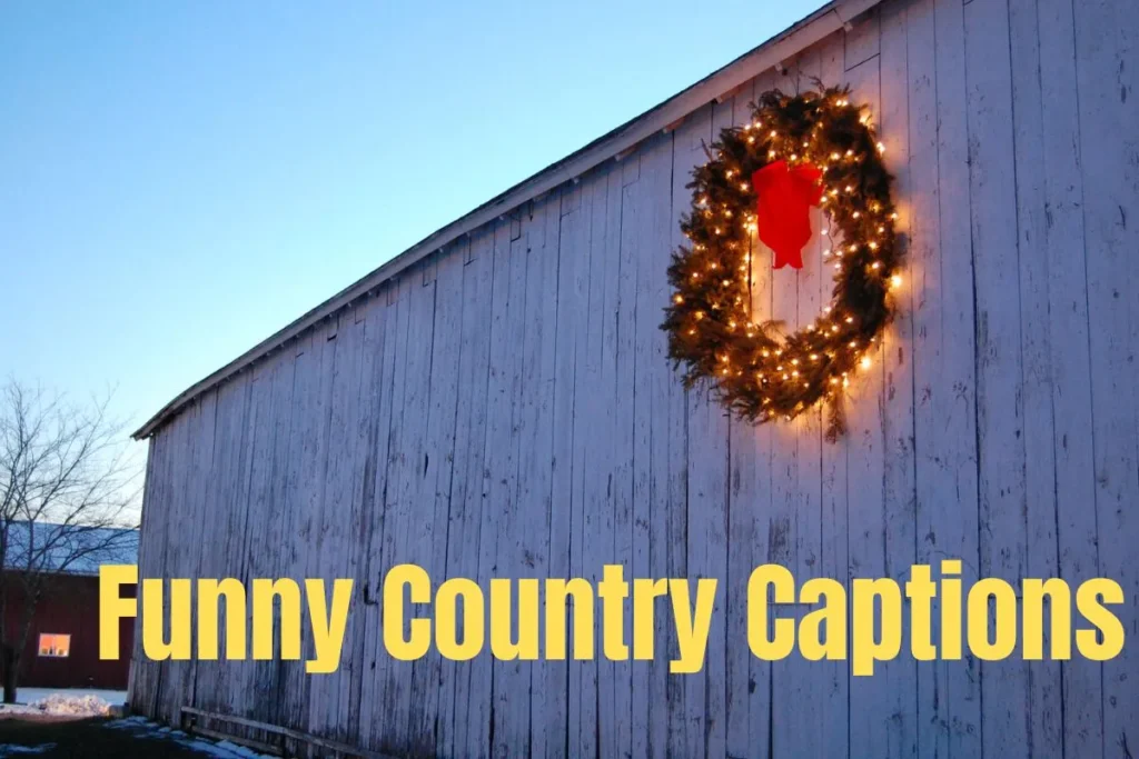 Funny Country Captions