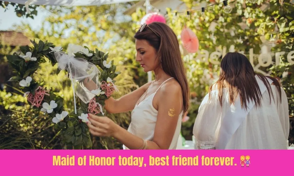 Maid Of Honor Quotes For Instagram