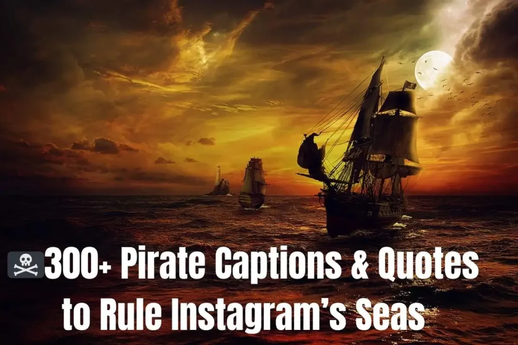 Pirate Captions & Quotes