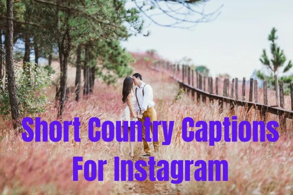 Short Country Captions For Instagram