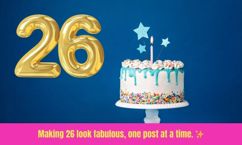 26 Birthday Captions