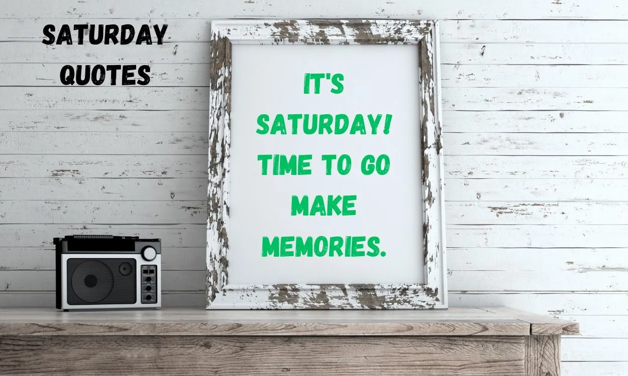 Saturday Quotes